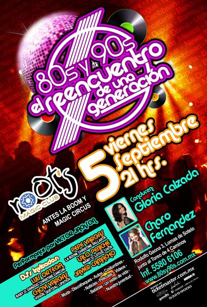 REENCUENTRO GENERACION 80´ Y 90´En el Roots Magic Club, 